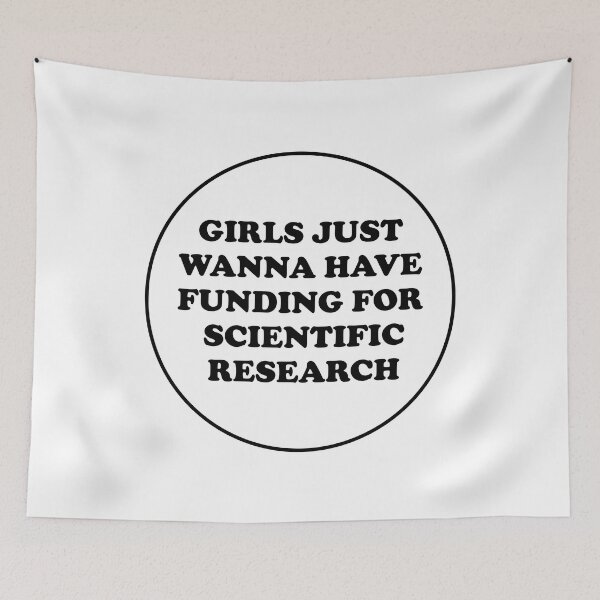 Item preview, Girls just wanna have funding for scientific research  designed and sold by Inspirationmotivation.