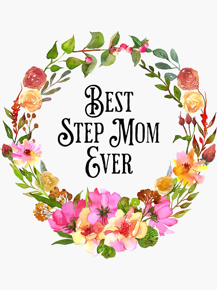 Best Step Mom Ever Sticker For Sale By Urbanandmodern Redbubble 9208