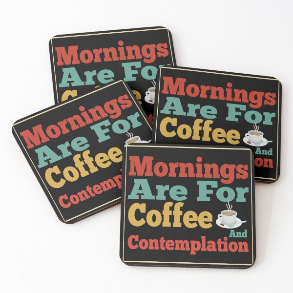 Item preview, Mornings Are For Coffee And Contemplation-Mornings Are For Contemplation-Mornings Are For Coffee designed and sold by ALAEEDDINEBHM.