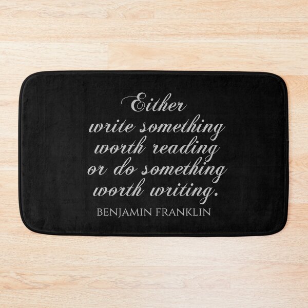 Item preview, Either Write Something Worth Reading Or Do Something Worth Writing - Benjamin Franklin Quotes designed and sold by PhiloJourney.