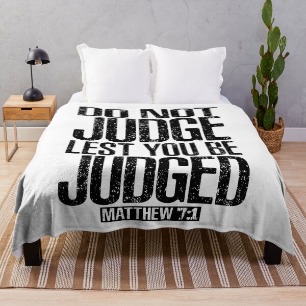 Item preview, Do Not Judge Lest You Be Judged. Matthew 7:1 designed and sold by plushism.