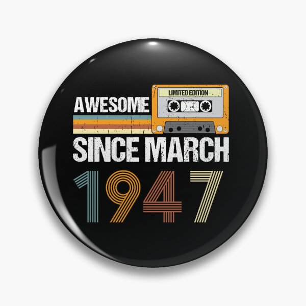 Item preview, Awesome Since March 1947 | 76th Birthday Gifts | 76 Years Old Gifts designed and sold by AMINE  ★★★★★.