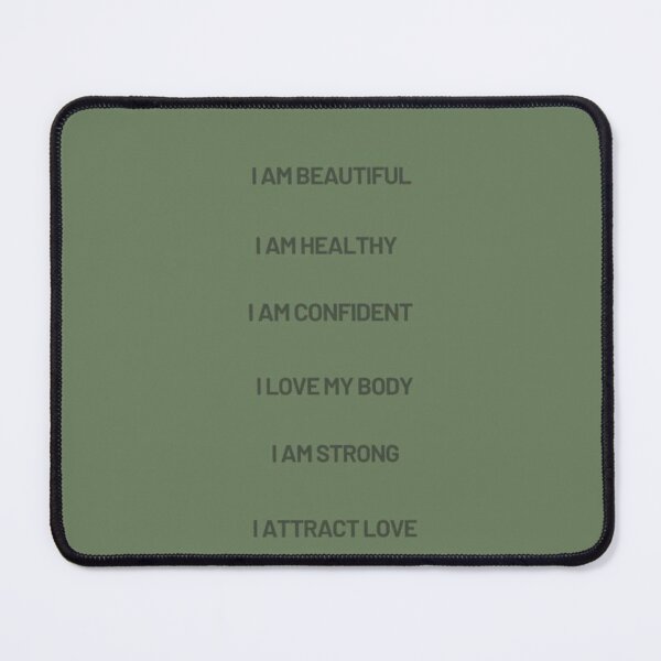 Item preview, sage green i am beautiful i am healthy i am confident i love my body i am strong i attract love i am successful designed and sold by Anavrisss.