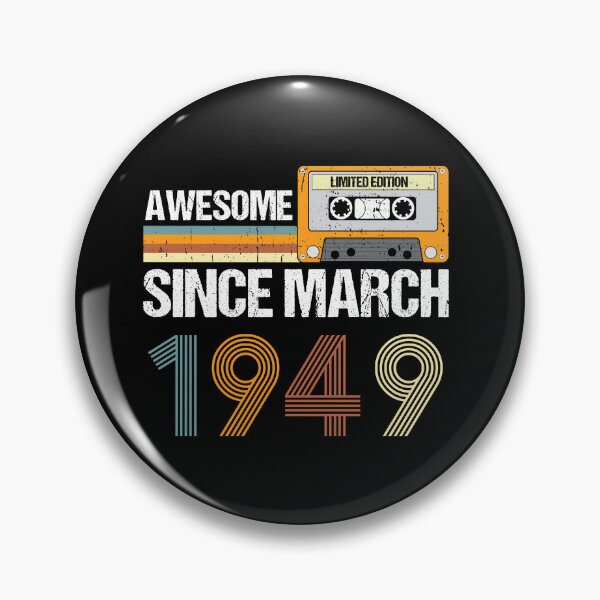 Item preview, Awesome Since March 1949 | 75th Birthday Gifts | 75 Years Old Gifts designed and sold by AMINE  ★★★★★.