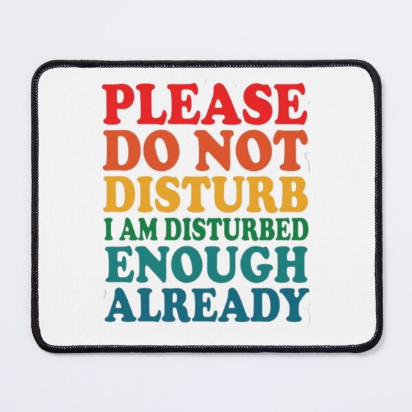 Item preview, Do not disturb designed and sold by vini20shop ☑️ ⭐⭐⭐⭐⭐.