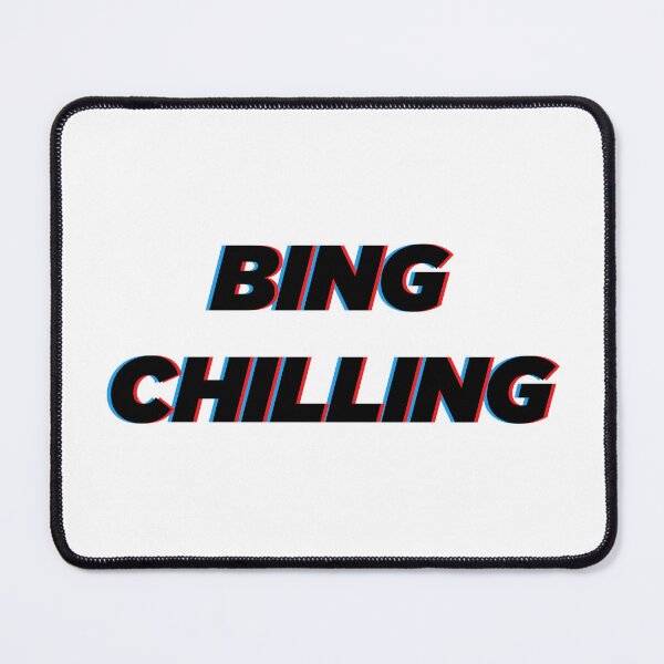 Item preview, Bing Chilling  | Funny Typography Statement Meme Quote designed and sold by AllYuNeed.