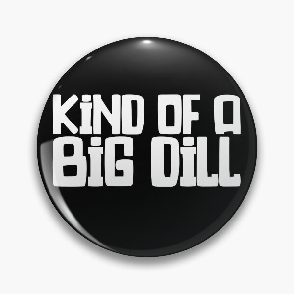 Item preview, Kind Of A Big Dill - Funny Gardening Garden designed and sold by biNutz.