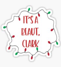 ES IST EIN SCHÖN, CLARK - National Lampoon's Weihnachtsferien - Griswold Family Movie Lights Sticker
