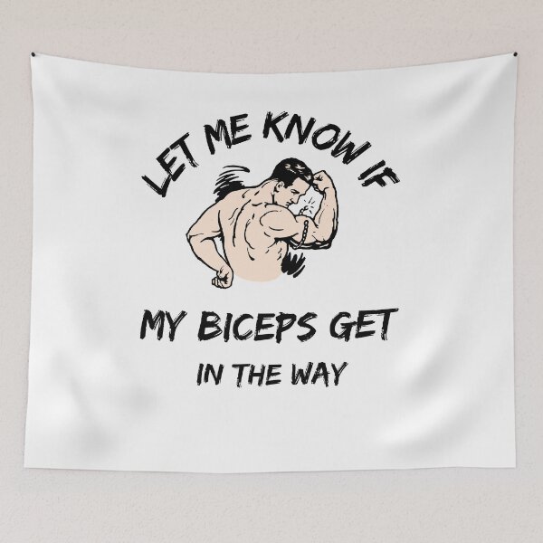 Item preview,  Let Me Know If My Biceps Get In Your Way - Bodybuilder - Funny Gym Quote designed and sold by ImagesDesigns.