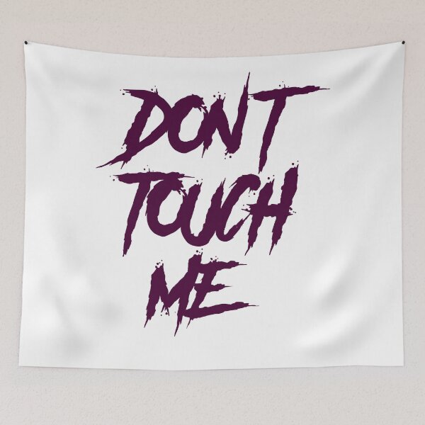 Item preview, Don't Touch Me Art designed and sold by PrintDesign-Hub.