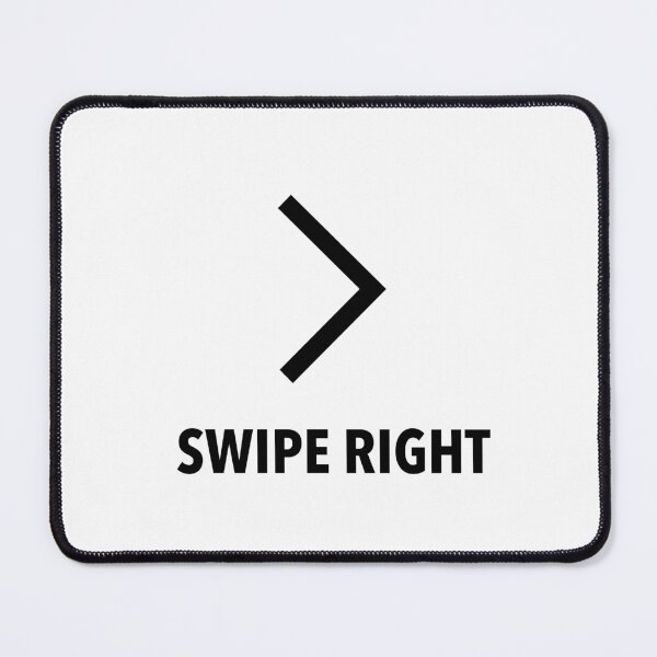 Item preview, Swipe Right designed and sold by dand1892.