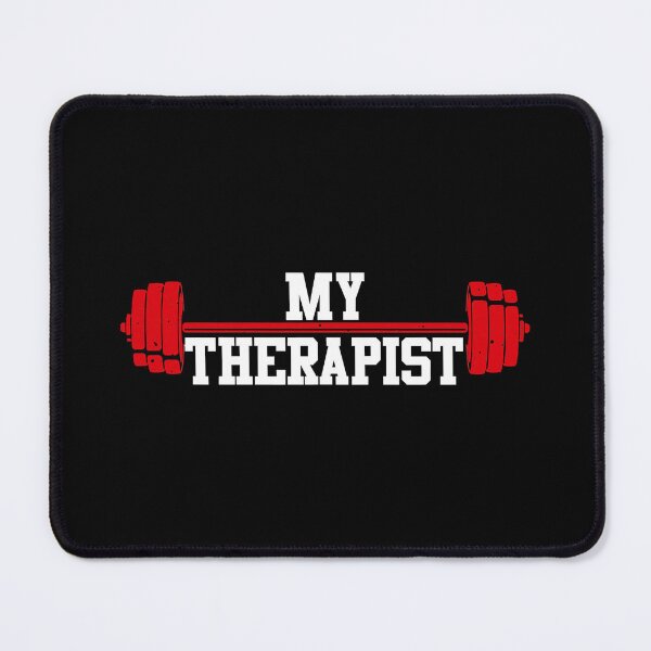 Item preview, My Therapist Funny Barbell Weight Lifting Gym Quote designed and sold by GeorgiHeyward.
