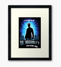 Dr. Horribles sing-along blog Framed Print