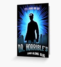 Dr. Horribles sing-along blog Greeting Card