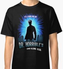 Dr. Horribles sing-along blog Classic T-Shirt