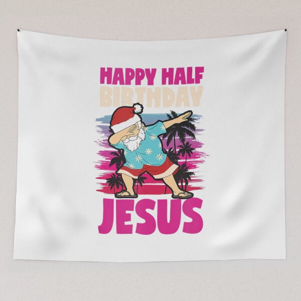 Item preview, Happy Half Birthday Jesus Dabbing Santa Christmas In July   designed and sold by Barrylarson.