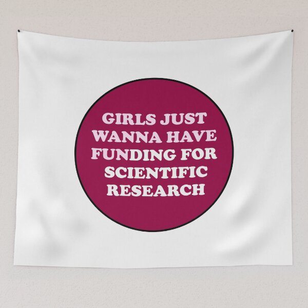 Item preview, Girls just wanna have funding for scientific research  designed and sold by Inspirationmotivation.