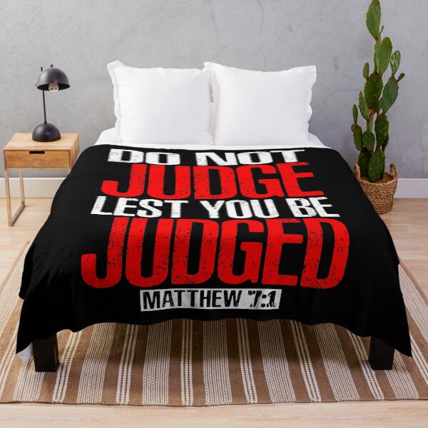 Item preview, Do Not Judge Lest You Be Judged. Matthew 7:1 designed and sold by plushism.