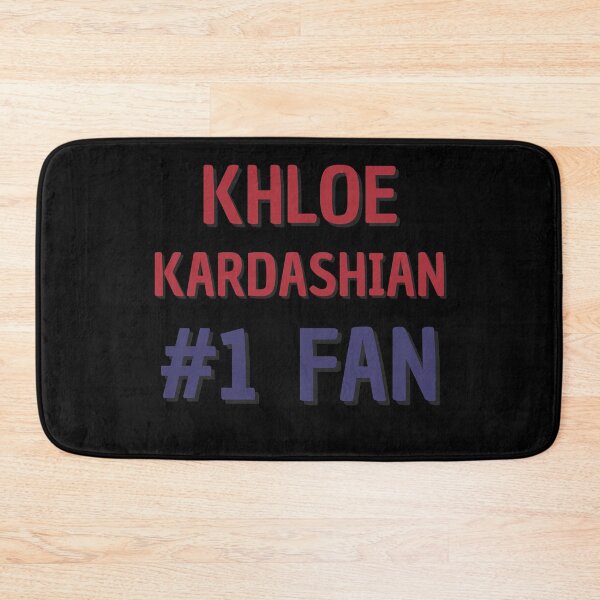 Item preview, Khloe Kardashian - #1 Fan designed and sold by Rybariuns.