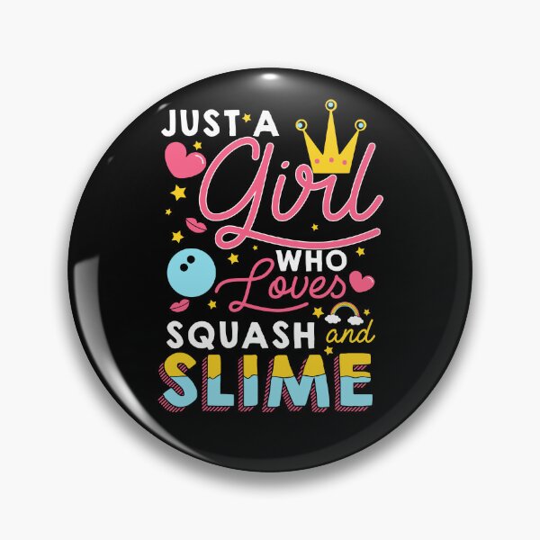 Item preview, Just A Girl Squash And Slime designed and sold by biNutz.