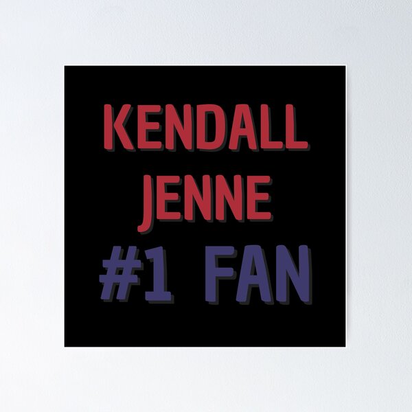 Item preview, Kendall Jenne - #1 Fan designed and sold by Rybariuns.