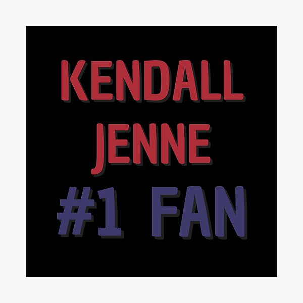 Item preview, Kendall Jenne - #1 Fan designed and sold by Rybariuns.