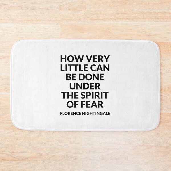 Item preview, Inspirational Florence Nightingale Quotes - How very little can be done under the spirit of fear - revolutionary woman designed and sold by Inspirationmotivation.