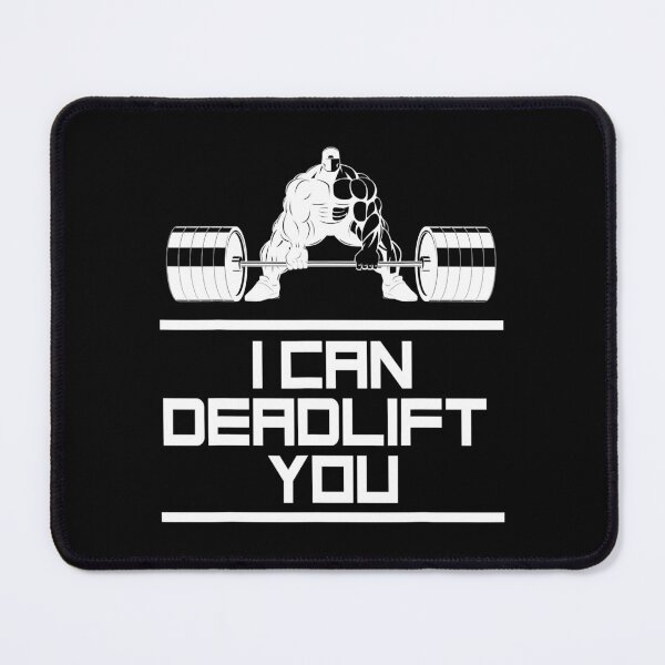 Item preview, Funny I Can Deadlift You Weightlifting designed and sold by GeorgiHeyward.