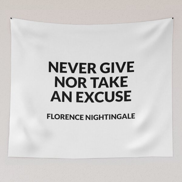 Item preview, Inspirational Florence Nightingale Quotes - Never give nor take an excuse - revolutionary women designed and sold by Inspirationmotivation.
