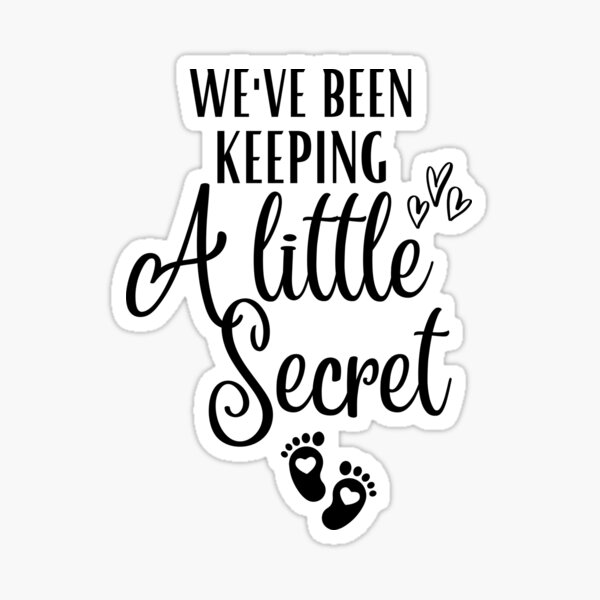 "We've Been Keeping A Secret Pregnancy Announcement Baby Gift" Sticker ...