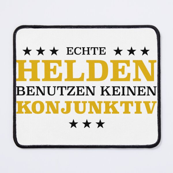 Item preview, Real heroes don't use the subjunctive designed and sold by OVMEngemann.