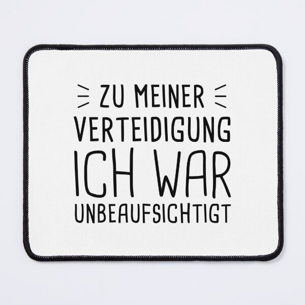 Item preview, In my defense - I was left unsupervised designed and sold by OVMEngemann.