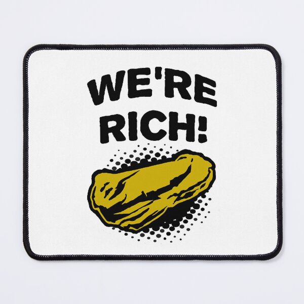 Item preview, DEEP ROCK GALACTIC- We're Rich  designed and sold by WhatWhatDesigns.