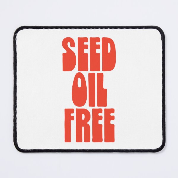Item preview, Seed Oil Free Anti Seed Oils Quote designed and sold by HalpinDesign.