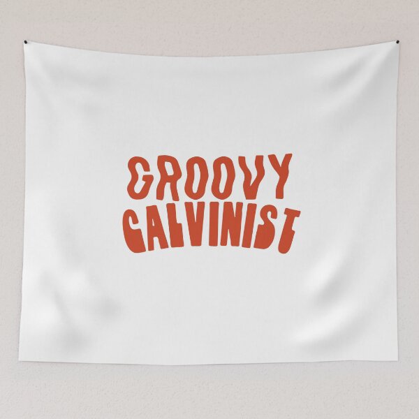 Item preview, Retro Groovy Calvinist Reformed Theology designed and sold by HalpinDesign.