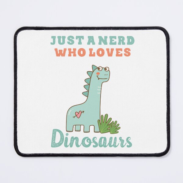 Item preview, Just a nerd who loves dinosaurs cute lettering and green dinosaur designed and sold by vishalraifx.