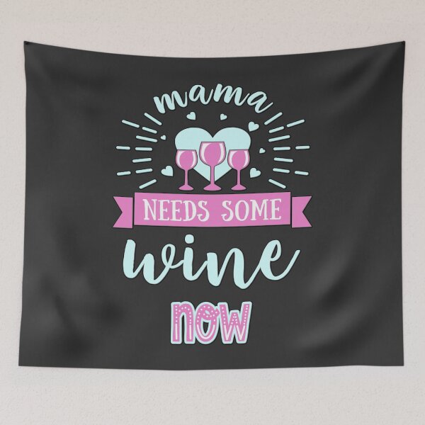 Item preview, Funny wine quote mama needs wine designed and sold by AEROSPACE-IND.