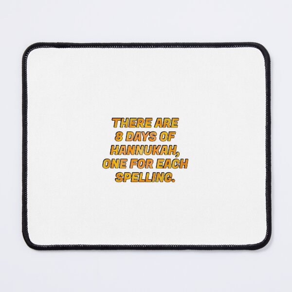 Item preview, There are 8 days of Hanukkah, one for each spelling - funny Hanukkah designed and sold by Inspirationmotivation.