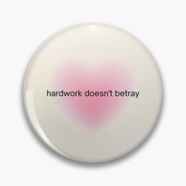 Item preview, hardwork doesn't betray designed and sold by Juliaa-a.