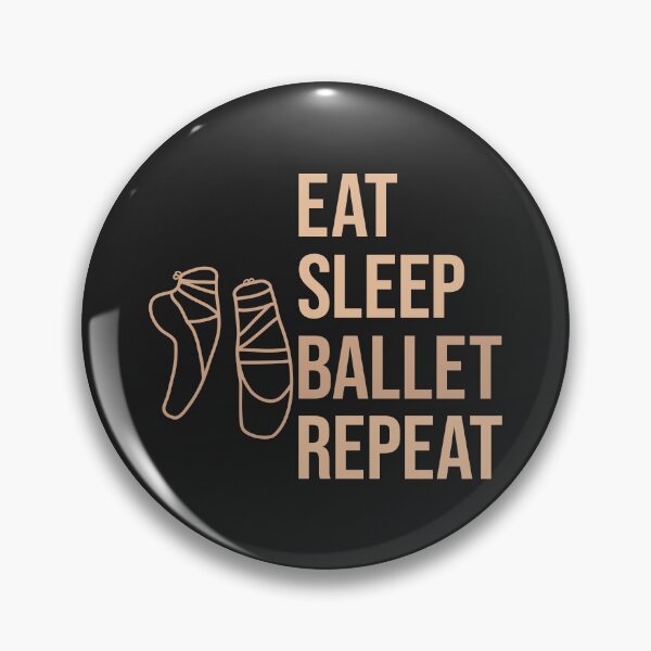 Item preview, Eat sleep ballet repeat designed and sold by DanceDeck.
