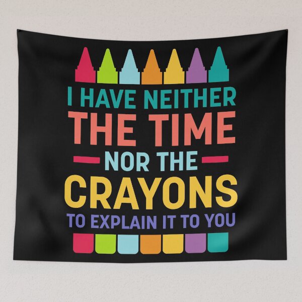 Item preview, Neither Time Nor Crayons designed and sold by ThomasKadmon.
