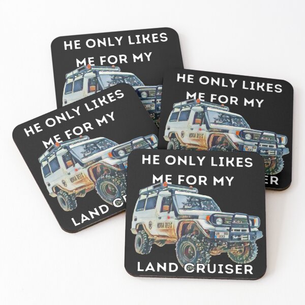 Item preview, He Only Likes Me For My Land cruiser, 1990 Land Cruiser, 70 series,1990 landcruiser,Toyota Landcruiser,Off Road designed and sold by AkBrokeBikes.