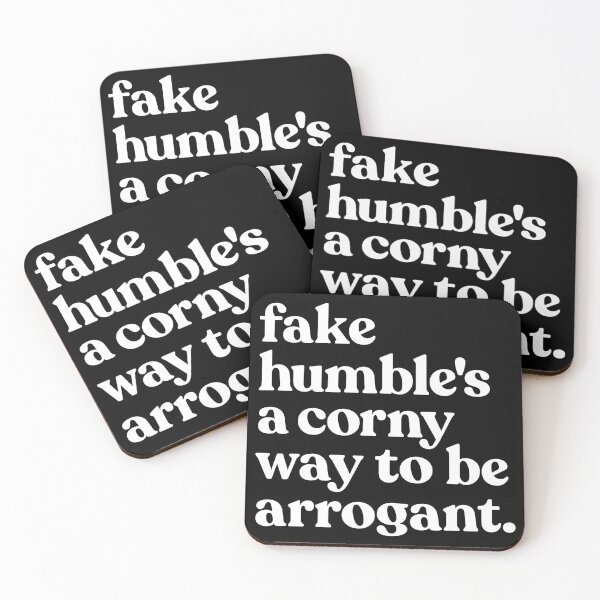 Item preview, Fake humble's a corny way to be arrogant. designed and sold by Will Reed Designs.
