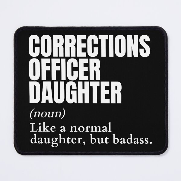 Item preview, Funny Badass Corrections Officer Daughter Definition designed and sold by EndlessFreedom.