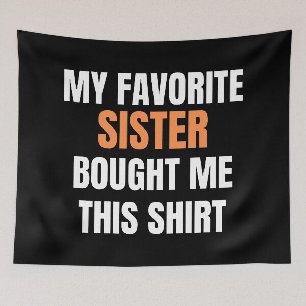Item preview, My favorite sister bought me this designed and sold by mystylecorner.