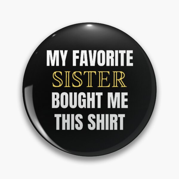 Item preview, My favorite sister bought me this designed and sold by mystylecorner.