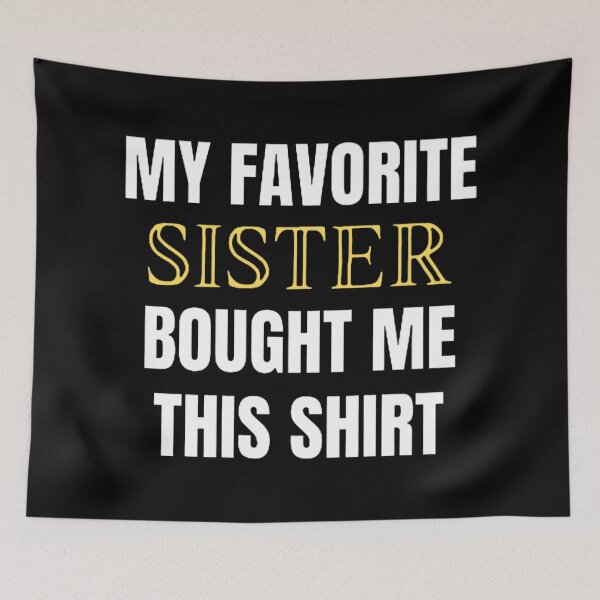 Item preview, My favorite sister bought me this designed and sold by mystylecorner.