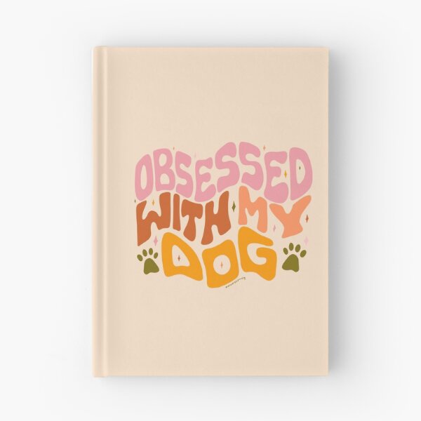 Item preview, Obsessed With My Dog designed and sold by doodlebymeg.