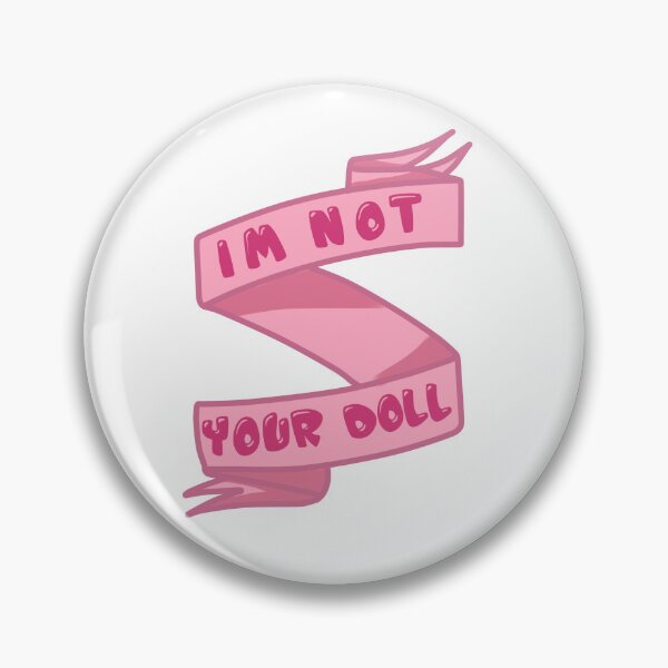 Item preview, I'm Not Your Doll designed and sold by KonekoVisions.