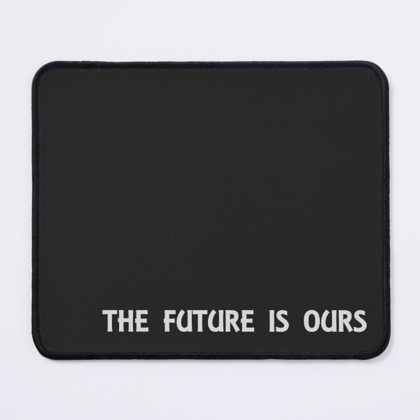 Item preview, The Future is Ours designed and sold by KonekoVisions.